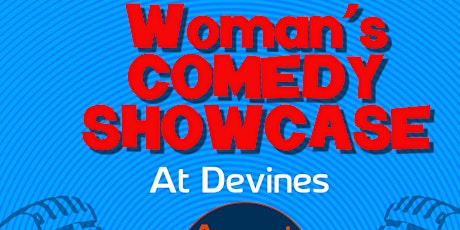 Woman's Comedy Showcase at Devines!