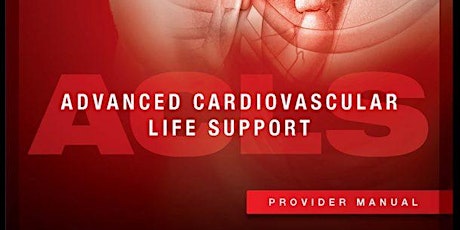 American Heart Association: Advanced Cardiac Life Support (ACLS)