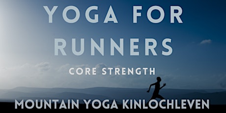 YOGA FOR RUNNERS - CORE STRENGTH (SKYLINE SCOTLAND)
