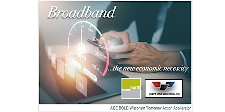 Wisconsin Tomorrow: Broadband...The New Economic Necessity (Zoom)