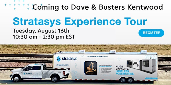 Stratasys Truck - Dave & Busters Kentwood