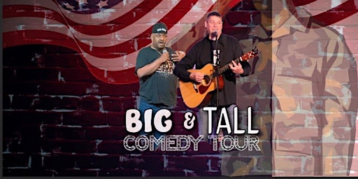 Big and Tall Comedy Tour at Steelton American Legion