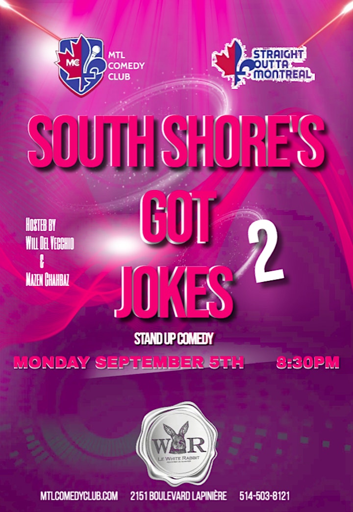 SOUTH SHORE'S GOT JOKES ( Stand Up Comedy Show ) MTLCOMEDYCLUB.COM image