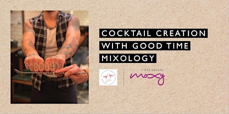 Cocktail Creation with Good Time Mixology