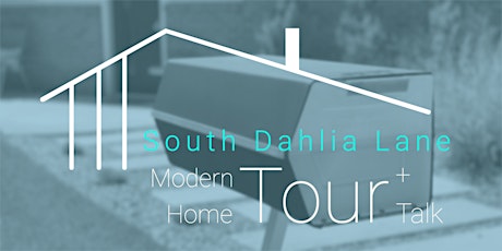 South Dahlia Lane Modern Home Tour + Talk primary image