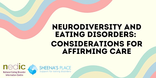 Neurodiversity and Eating Disorders: Considerations for Affirming Care