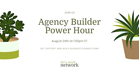 Agency Builder Power Hour
