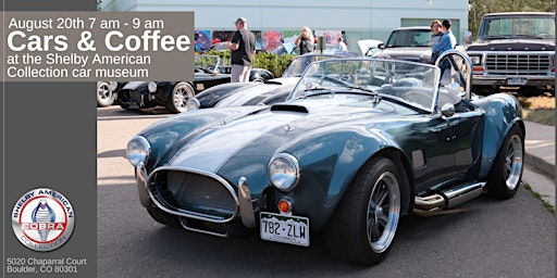 August Cars and Coffee at the Shelby American Collection