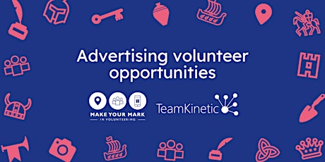 Advertising volunteer opportunities with Make Your Mark