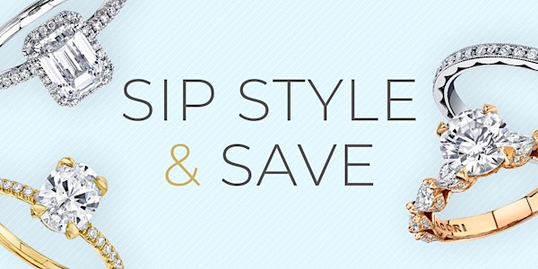 Sip, Style & Save - Robbins Brothers Costa Mesa