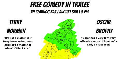 Free Comedy In Tralee: Terry Norman & Oscar Brophy primary image