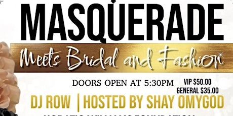 Elegant Fantasy Events Presents Masquerade Meets Bridal & Fashion