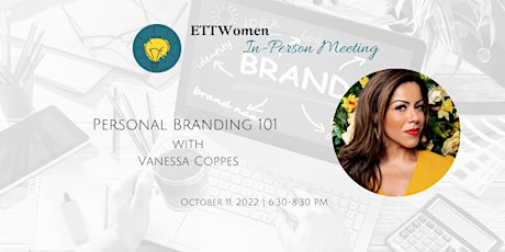 ETTWomen: Personal Branding 101 with Vanessa Coppes primary image