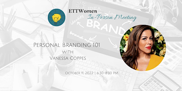 ETTWomen: Personal Branding 101 with Vanessa Coppes