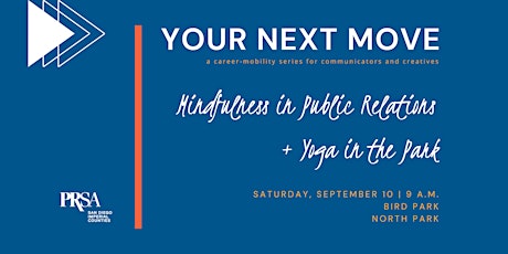 Your Next Move: Mindfulness in Public Relations + Yoga in the Park