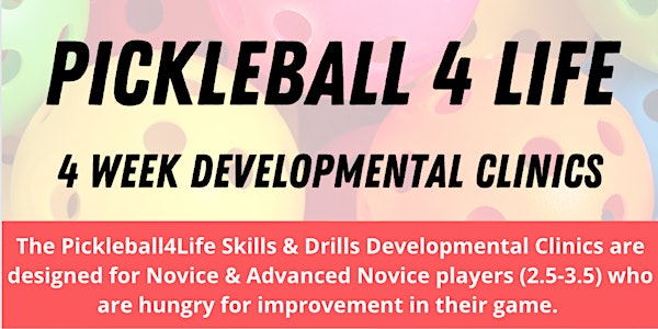 4 Week Skills & Drills Advanced Novice Pickleball Clinic with Coach Clinton