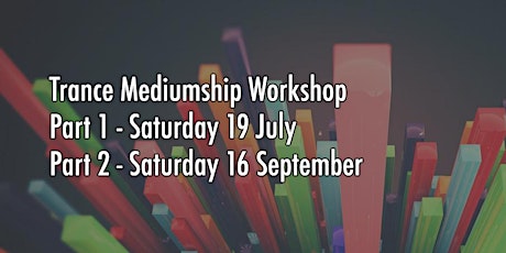 Trance Mediumship Workshop 1 & 2 - Aug 19/Sep 16 2017 primary image
