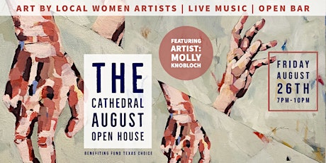 The Cathedral  August  Open House | Featuring Molly Knobloch