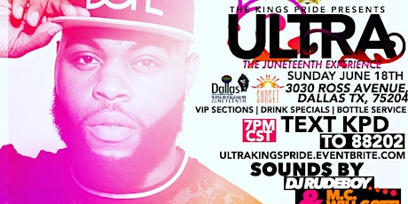 ULTRA, The Juneteenth Experience Presented by The Kings Pride primary image