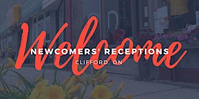 Newcomers’ Welcome Reception – Clifford