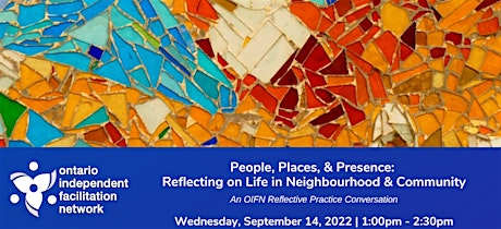 People, Places, & Presence: Reflecting on Life in Neighbourhood & Community primary image