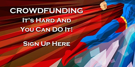 Crowdfunding: Organize, Market & Launch Your Crowdfunding Campaign primary image