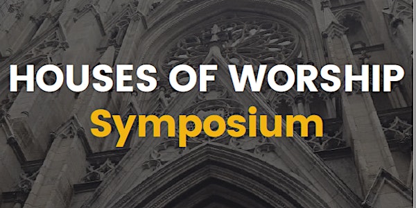Houses of Worship Symposium - Fresno
