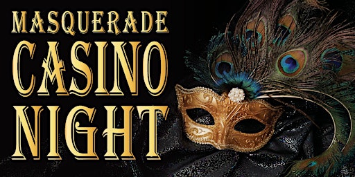 Masquerade Casino Night (Ages 21+)