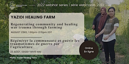 Healing Farm - Regenerating community | Régénérer la communauté