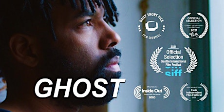 GHOST - Free Virtual Film Screening & Panel Discussion on Ghosting Culture