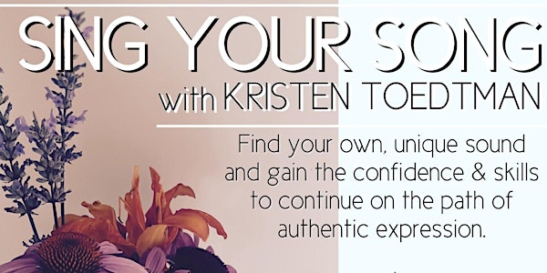 Sing Your Song with Kristen Toedtman