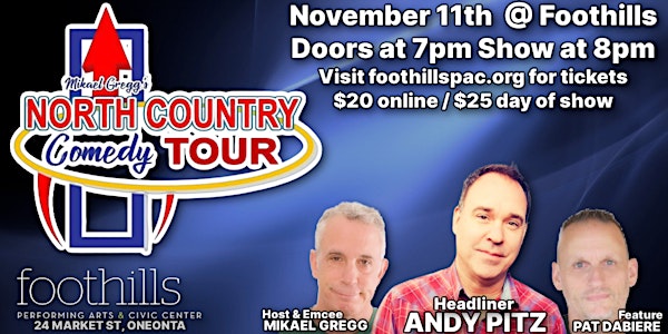 North Country Comedy Tour - Stand Up Comedy at Foothills!