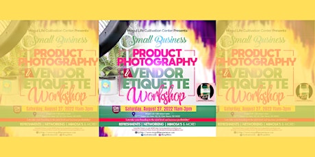 Small Business Product Photography & Vendor Etiquette Workshop