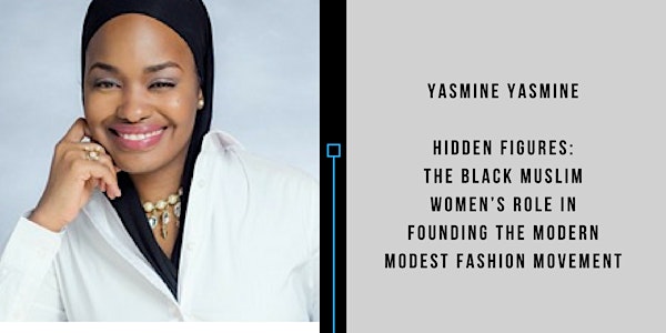 Hidden Figures: The Black Muslim Women’s Role in Founding the Modern Modest...
