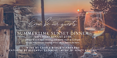 Summertime Sunset Dinner at Little Ridge Vineyards