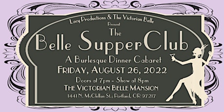 The Belle Supper Club Show: A Burlesque Dinner Cabaret