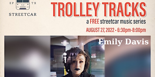 Trolley Tracks with Emily Davis