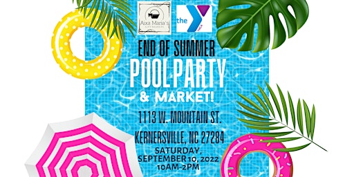 End of Summer Pool Party & Market!