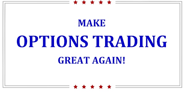 Make Options Trading Great Again !!! (Dallas)