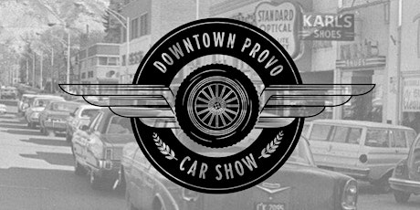 Downtown Provo Car Show 2022 Registration