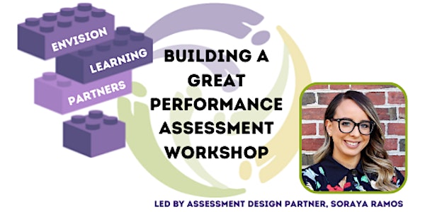 Building a Great Performance Assessment Workshop Series