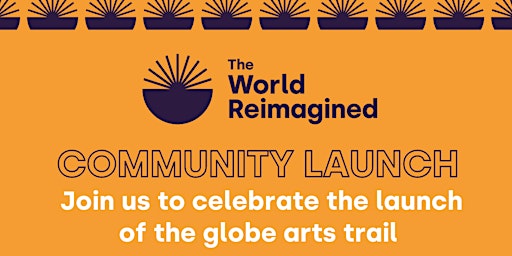 The World Reimagined Community Launch Bristol