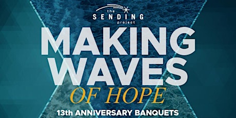 The Sending Project's MAKING WAVES of HOPE Celebration Banquet #1