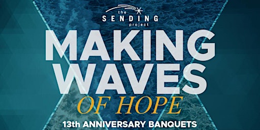The Sending Project's MAKING WAVES of HOPE Celebration Banquet #2