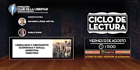 CLUB DE LA LIBERTAD - CICLO LECTURA - LIBERALISMO Y CRECIMIENTO ECONOMICO