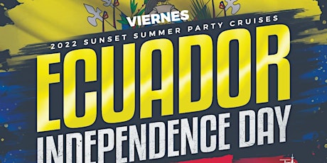 Ecuadorian Independence Weekend Sunset Summer Party Cruise At Jewel Yacht