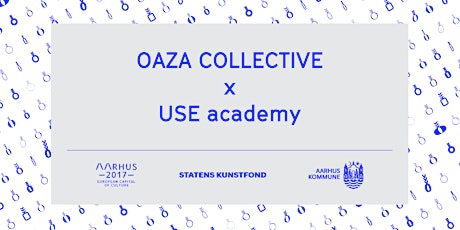 OAZA COLLECTIVE x USE academy (TALK) primary image