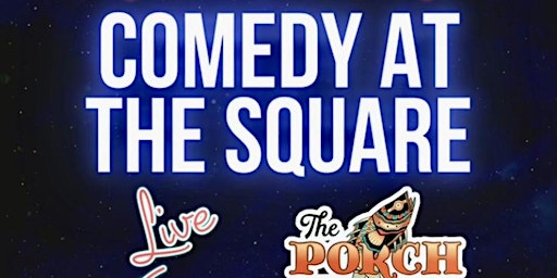 Comedy at The Square