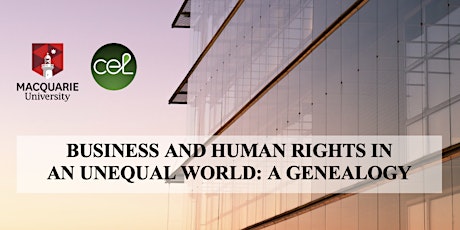 Business & Human Rights in an Unequal World: A Genealogy (Virtual)