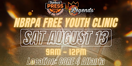 NBRPA Full Court Press Free Youth Basketball Clinic - ATLANTA